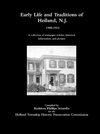 Early Life and Traditions of Holland, N.J.  1908-1915