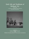 Early Life and Traditions of Holland, N.J.  1916-1923