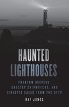 Haunted Lighthouses