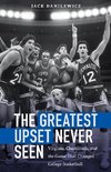 The Greatest Upset Never Seen