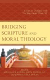 Bridging Scripture and Moral Theology