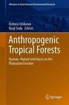 Anthropogenic Tropical Forests