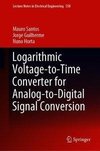 Logarithmic Voltage-to-Time Converter for Analog-to-Digital Signal Conversion