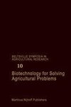 Biotechnology for Solving Agricultural Problems