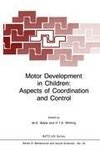 Motor Development in Children: Aspects of Coordination and Control