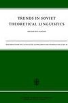 Trends in Soviet Theoretical Linguistics