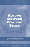 Knudsen, T: Kosovo between War and Peace