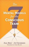 The Seven Mental Models for the Conscious Team