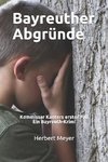 Bayreuther Abgründe: Kommissar Kanters Erster Fall Ein Bayreuth-Krimi