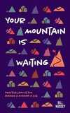 Your Mountain Is Waiting