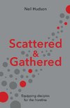 Scattered and Gathered