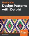 Hands-On Design Patterns with Delphi