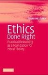 Millgram, E: Ethics Done Right