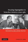 Housing Segregation in Suburban America since             1960