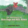 The Adventures of Hero Hugs and Kitty Kisses