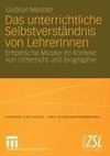 Das unterrichtliche Selbstverständnis von LehrerInnen