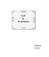 Golf & Wohlfühlen