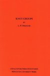 Knot Groups. Annals of Mathematics Studies. (AM-56), Volume 56