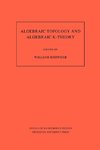 Algebraic Topology and Algebraic K-Theory (AM-113), Volume 113