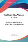 The Story Of A Western Claim