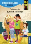 Die drei !!!, Bücherhelden, Geheimnis auf dem Ponyhof