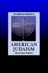 The Cambridge Companion to American Judaism