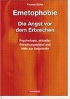 Emetophobie  Die Angst vor dem Erbrechen