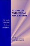 Rutter, M: Ethnicity and Causal Mechanisms