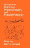 Handbook of Holocene Palaeoecology and Palaeohydrology