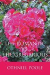 The Romantic Vs. The Gregarious