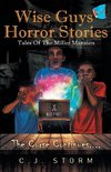 Wise Guys Horror Stories