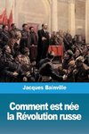 Comment est née la Révolution russe