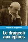 Le drageoir aux épices