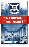 Nurse! Yes, Sister?