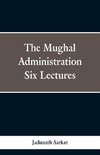 The Mughal Administration