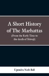 A short history of the Marhattas