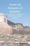 Annals and Antiquities of Rajasthan or The Central and western Rajput States of India