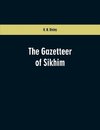 The Gazetteer of Sikhim