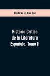 Historia crítica de la literatura española. Tomo II