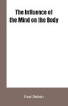 The Influence of the mind on the body