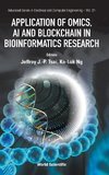 Application of Omics, AI and Blockchain in Bioinformatics Research