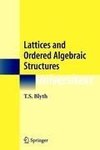 Lattices and Ordered Algebraic Structures