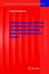 Efficient Numerical Methods and Information-Processing Techniques for Modeling Hydro- and Environmental Systems