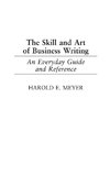 The Skill and Art of Business Writing