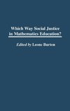 Which Way Social Justice in Mathematics Education?