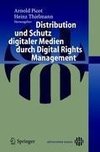 Distribution und Schutz digitaler Medien durch Digital Rights Management