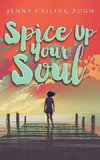 Spice Up Your Soul