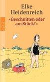 Geschnitten oder am Stück?