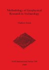 Methodology of Geophysical Research in Archaeology