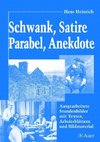 Schwank, Satire, Parabel, Anekdote